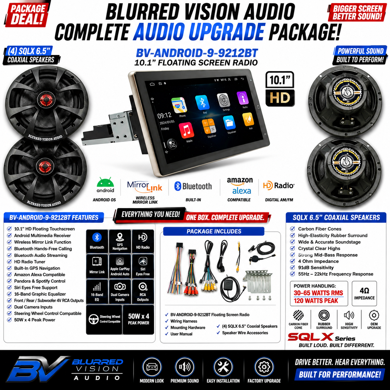 🔥 BLURRED VISION AUDIO PACKAGE DEAL 🔥
📻 BV-ANDROID-9-9212BT 10.1" Floating Screen Radio + 🔊 (4) SQLX 6.5" Coaxial Speakers
🔥 COMPLETE AUDIO UPGRADE PACKAGE 🔥