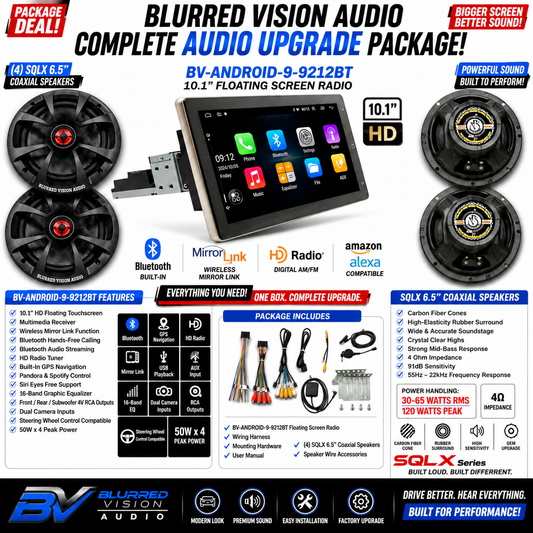 BLURRED VISION AUDIO PACKAGE DEAL 
 BV-ANDROID-9-9212BT 10.1" Floating Screen Radio+(4) SQLX 6.5" Coaxial Speakers
COMPLETE AUDIO UPGRADE PACKAGE